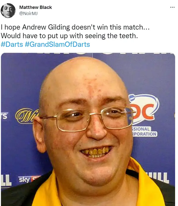 Andrew Gilding and his teeth have been constant butt of jokes on social media page Twitter 
