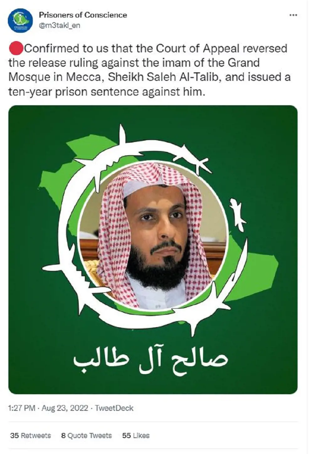 Confirmed  that the Court of Appeal reversed the release ruling against the imam of the Grand Mosque in Mecca, Sheikh Saleh Al-Talib